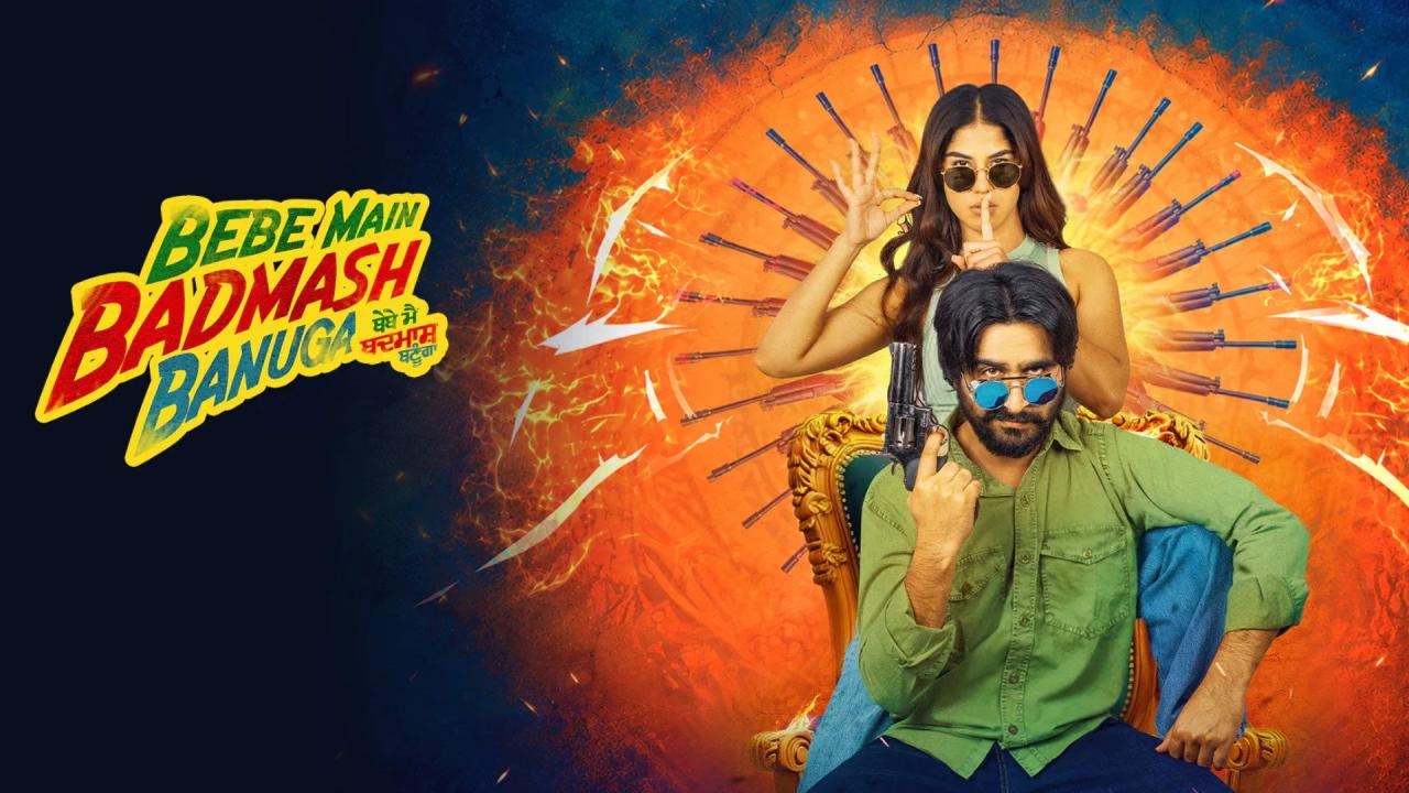 فيلم Bebe Main Badmash Banuga 2026 مترجم