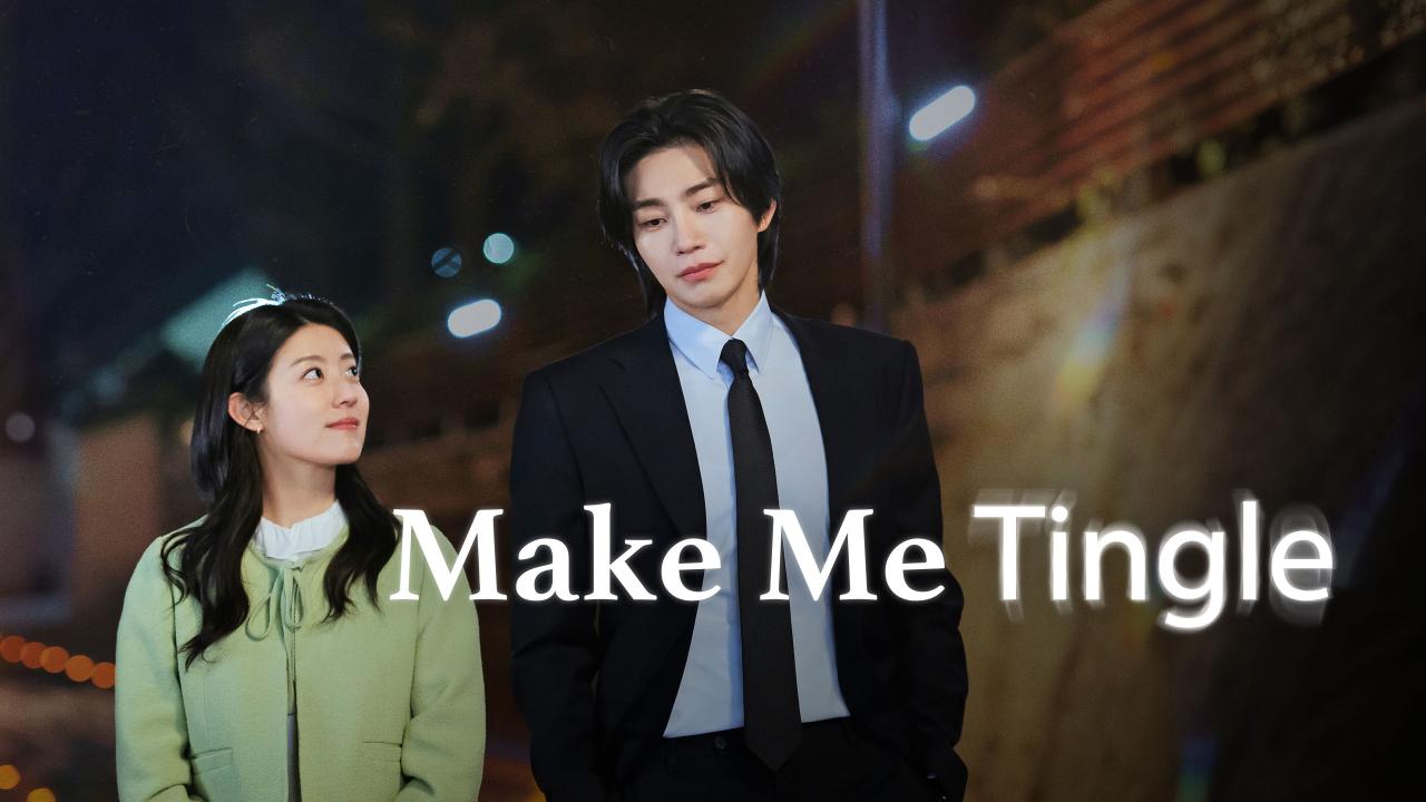 مسلسل Make Me Tingle الحلقة 1 الاولي مترجمة